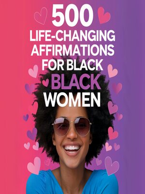 cover image of 500 LIFE-CHANGING AFFIRMATIONS FOR BLACK WOMEN